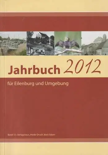 Buch: Jahrbuch für Eilenburg und Umgebung 2012, Band 15, gebraucht, sehr gut