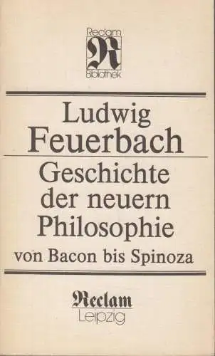 Buch: Geschichte der neuen Philosophie von Bacon bis Spinoza. Feuerbach,  251380