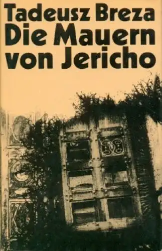 Buch: Die Mauern von Jericho, Breza, Tadeusz. 1973, Verlag Volk und Welt, Roman