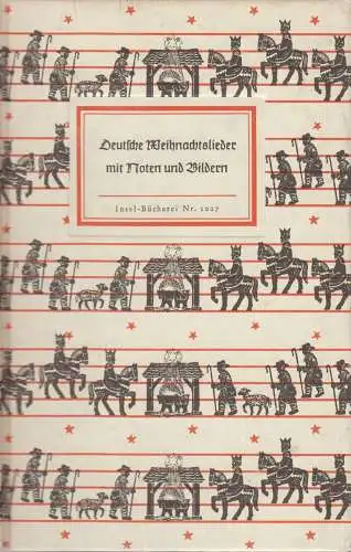 Insel-Bücherei 1027: Deutsche Weihnachtslieder mit Noten und Bildern, Walcha