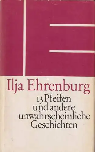 Buch: 13 Pfeifen und andere unwahrscheinliche Geschichten. Ehrenburg, Ilja, 1984