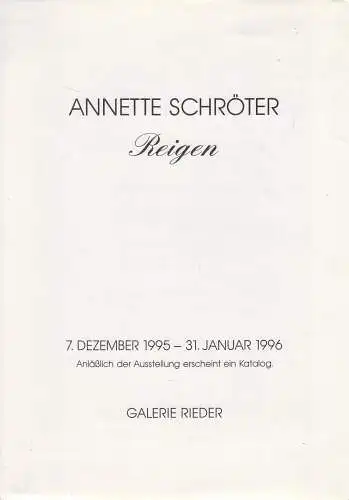 Ausstellungskatalog: Annette Schröter, Reigen. 1996, Galerie Rieder