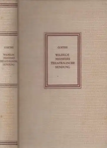 Buch: Wilhelm Meisters theatralische Sendung. Goethe, J. W., 1958, Aufbau Verlag