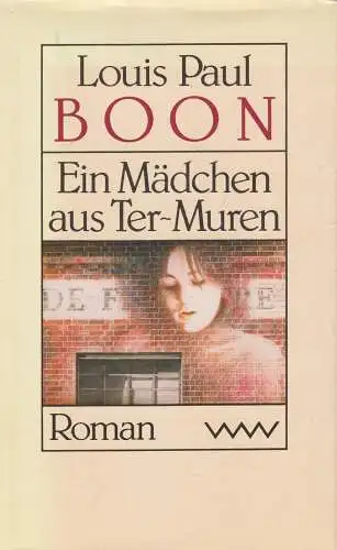 Buch: Ein Mädchen aus Ter-Muren, Boon, Louis Paul. 1986, Verlag Volk und Welt