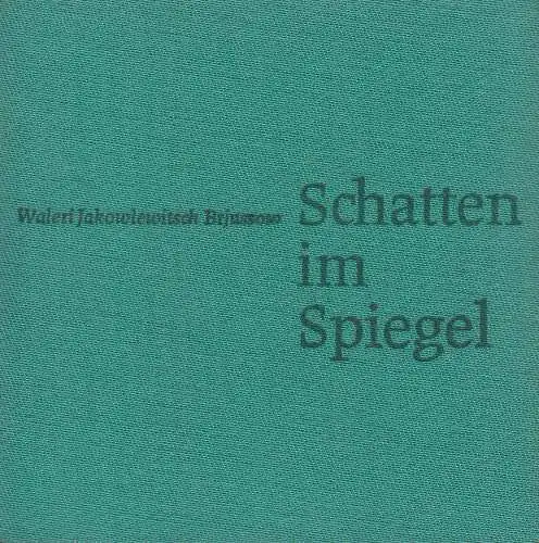 Buch: Schatten im Spiegel, Brjussow, W. J., 1980, HfGB, Leipzig,