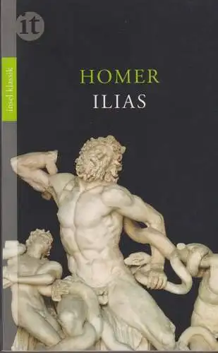 Buch: Ilias, Homer, 2014, Insel Verlag, gebraucht, sehr gut