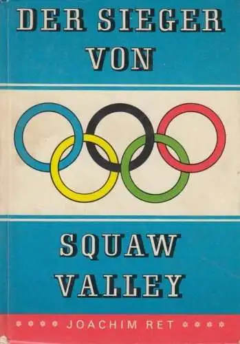 Buch: Der Sieger von Squaw Valley, Ret, Joachim, Kinderbuch Verlag