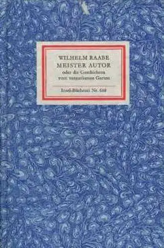 Insel-Bücherei 688, Meister Autor, Raabe, Wilhelm. 1985, Insel-Verlag