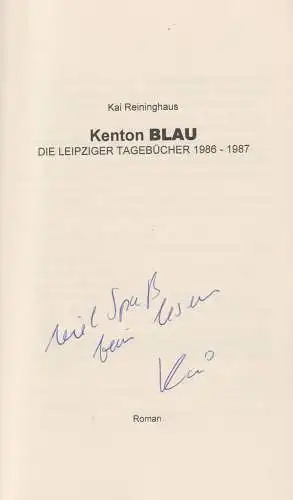 Buch: Kenton Blau, Reininghaus, Kai, 2013, Die Leipziger Tagebücher 1986 - 1987