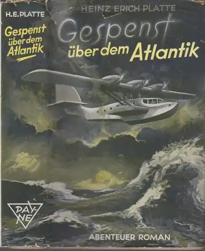 Buch: Gespenst über dem Atlantik, Platte, Heinz Erich.  A. H. Payne Verlag