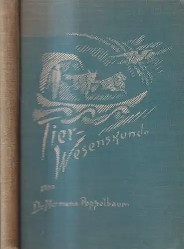 Buch: Tier-Wesenkunde, Hermann Poppelbaum, 1937, Emil Weise Verlag