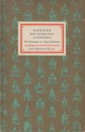 Insel-Bücherei 622, Schwänke des Hodschas Nasreddin, Hünich, Fritz Adolf. 1962