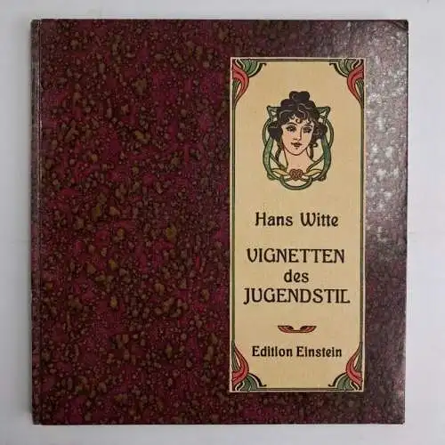 Buch: Vignetten des Jugendstil, Hans Witte, 1994, Edition Einstein, signiert!