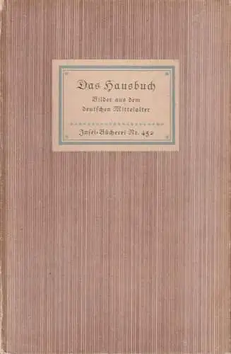 Insel-Bücherei 452, Das Hausbuch, Bilder. Graul, Richard, Insel Verlag