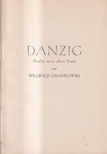 Buch: Danzig - Antlitz einer alten Stadt, Willibald Omankowski, 1924, Nr. 239