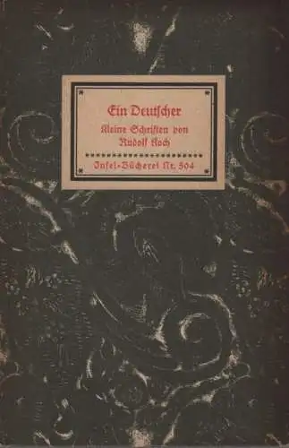 Insel-Bücherei 504, Ein Deutscher, Koch, Rudolf. 1937, Insel-Verlag