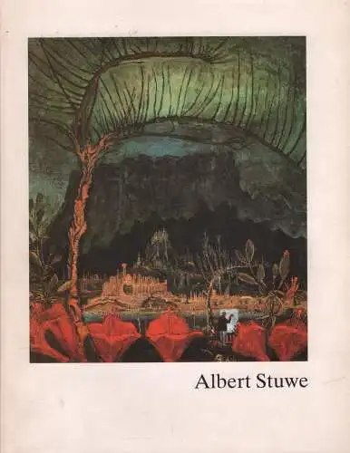 Buch: Albert Stuwe, Raschke-Stuwe, Ingrid, 1991, Ein Künstler in Westfalen