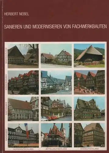 Buch: Sanieren und Modernisieren von Fachwerkbauten, Nebel, Herbert, sehr gut