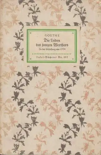 Insel-Bücherei 493, Die Leiden des jungen Werthers von Goethe, Goethe. 1953 4710