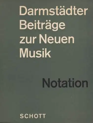 Buch: Notationen Neuer Musik, Dahlhaus, Carl u.a. 1965, Verlag B. Schott's Söhne