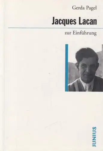 Buch: Jacques Lacan zur Einführung. Pagel, Gerda, 2019, Junius Verlag