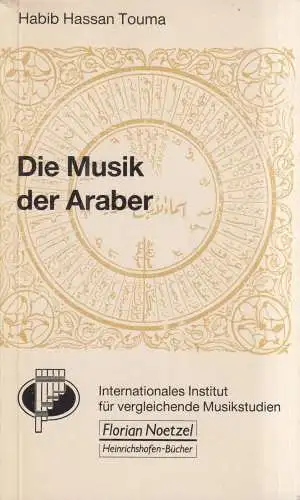 Buch: Die Musik der Araber, Habib Hassan Touma, 1989, Heinrichshofen, F. Noetzel