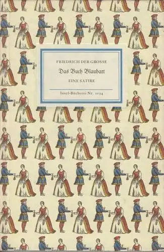 Insel-Bücherei 1034, Das Buch Blaubart. Eine Satire, Friedrich der Große. 1987