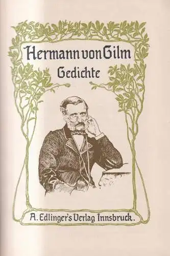 Buch: Gedichte, Hermann von Gilm, Verlag A. Edlinger, gebraucht, gut, Fraktur