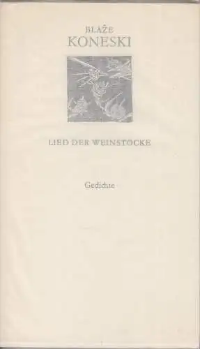 Buch: Lied der Weinstöcke, Koneski, Blaze. Weiße Reihe, 1988, Gedichte