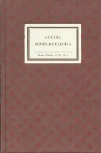 Insel-Bücherei 1010, Römische Elegien, Goethe, Johann Wolfgang. 1980