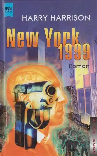 Buch: New York 1999, Harrison, Harry, 1999, Heyne Verlag, gebraucht, sehr gut