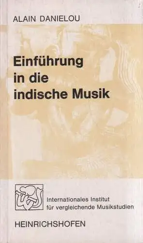 Buch: Einführung in die indische Musik, Alain Danielou, 1975, Heinrichshofen