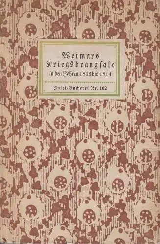 Insel-Bücherei 162, Weimars Kriegsdrangsale in den Jahren 1806-1814, Schulze