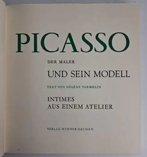 Buch: Picasso. Der Maler und sein Modell, Intimes aus einem Atelier, Dausien