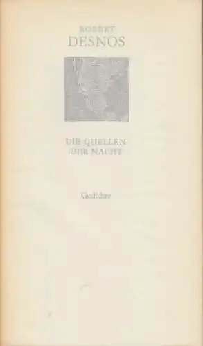 Buch: Die Quellen der Nacht, Desnos, Robert. Weiße Reihe, 1985, Gedichte