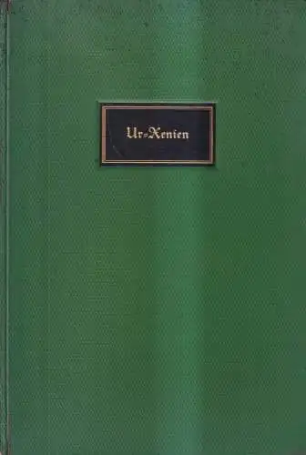 Buch: Ur-Xenien, Wahl, Hans. Schriften der Goethe-Gesellschaft, 1934