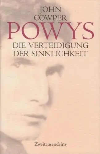 Buch: Die Verteidugung der Sinnlichkeit, Powys, John Cowper. 2001