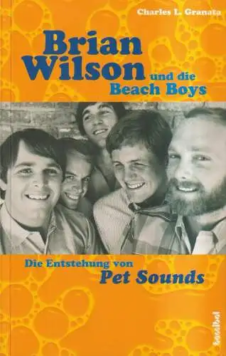 Buch: Brian Wilson und die Beach Boys, Charles L. Granata, 2007, Hannibal Verlag