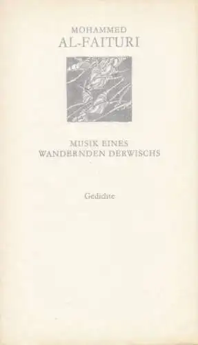 Buch: Musik eines wandernden Derwischs, Al-Faituri, Mohammed. Weiße Reihe, 1987