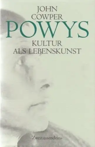 Buch: Kultur als Lebenskunst, Powys, Cowper John, 2001, Zweitausendeins