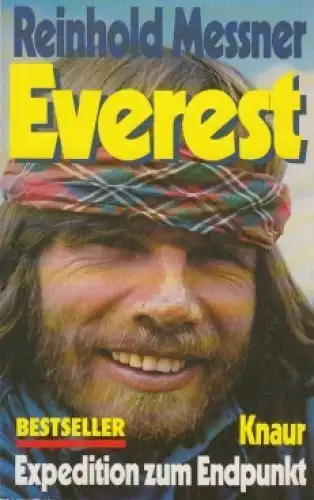 Buch: Everest, Messner, Reinhold, 1980, . Droemer Knaur, Expedition zum Endpunkt