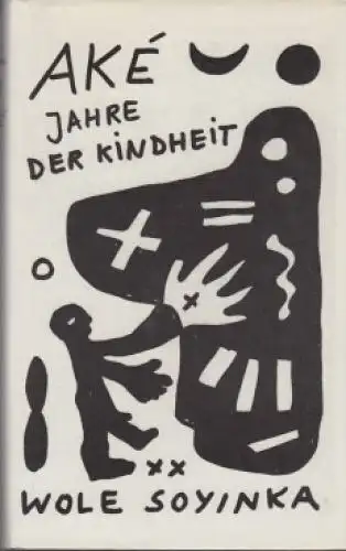 Buch: Ake, Soyinka, Wole. 1986, Ammann, Eine Kindheit, gebraucht,  sehr gut