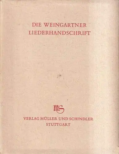 Buch: Die Weingartner Liederhandschrift, Halbach, Kurt Herbert. 1969