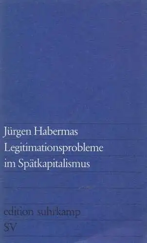 Buch: Legitimationsprobleme im Spätkapitalismus, Habermas, Jürgen. 1992 Suhrkamp