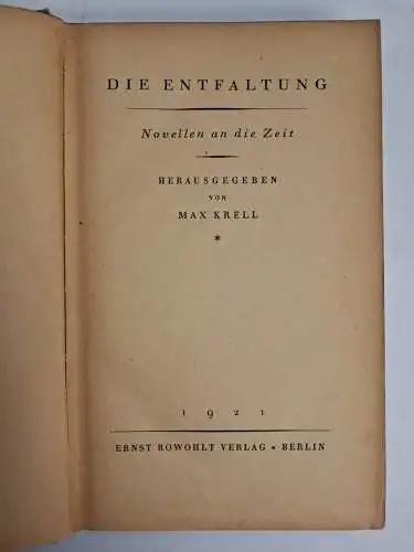 Buch: Die Entfaltung, Novellen an die Zeit, Krell, Max. 1921, Rowohlt Verlag