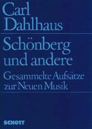 Buch: Schönberg und andere,  Aufsätze zur Neuen Musik, Carl Dahlhaus, Schott