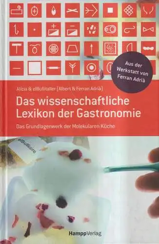 Buch: Das wissenschaftliche Lexikon der Gastronomie,  Alicia & elBullitaller