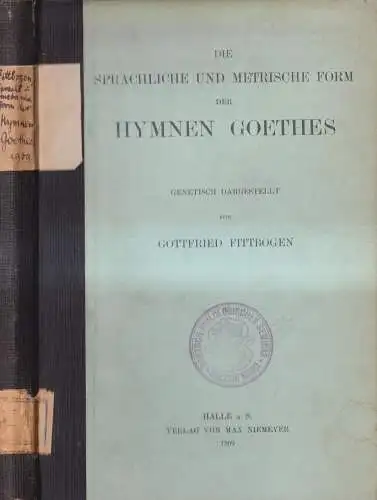 Buch: Die sprachliche und metrische Form der Hymnen Goethes, Fittbogen, 1909