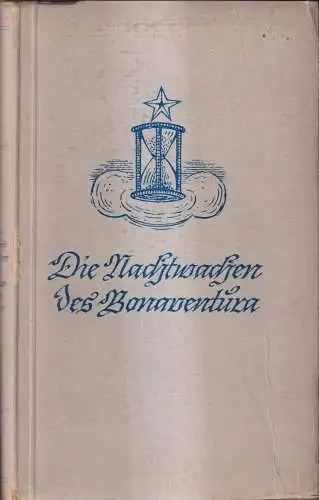 Buch: Die Nachtwachen des Bonaventura. 1946, Curt Braun Verlag