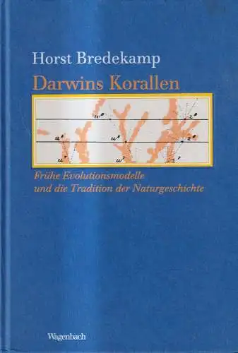 Buch: Darwins Korallen, Horst Bredekamp, 2006, Klaus Wagenbach, Naturgeschichte